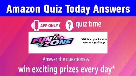 fun zone jackpot amazon quiz answers|Amazon Quiz Answers, Win Exciting Prizes Today.